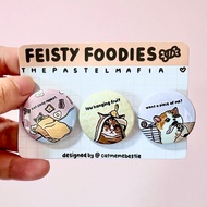 (SG) "feisty foodie" set of 3 cat meme button pins