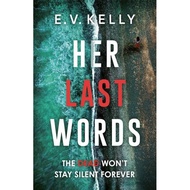 [100% Original Books] - Her Last Words by E.V. Kelly (UK edition, paperback)