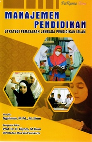 MANAJEMEN PENDIDIKAN STRATEGI PEMASARAN LEMBAGA PENDIDIKAN I