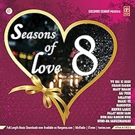 Seasons Of Love 8 (2015)(2-CD Set / Latest Bollywood Love Songs / New Hindi Film Songs)