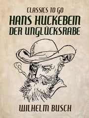 Hans Huckebein der Unglücksrabe Wilhelm Busch