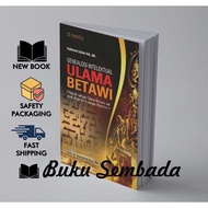 Intellectual Genealogy of Betawi Scholars; Tracing Betawi Ulama Networks from the Beginning of the 1