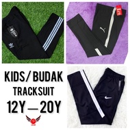 BUDAK Tracksuit (12y—20y)seluar sukan.Track kids Murah.Kain tabel.Getah Kain.nike/adidas/pooma.