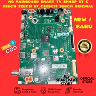 MB MAINBOARD SMART TV SHARP 2T C 32BG1I 32BG1I 2T C32BG11 32BG1i NEW ORIGINAL