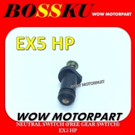 EX5 NEUTRAL SWITCH EX5 HP FREE GEAR SWITCH EX5 HP NEUTRAL SWITCH EX5 N SWITCH EX5 FREE GEAR SWITCH E