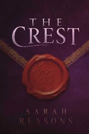 The Crest Sarah Reasons