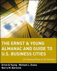 The Ernst & Young Almanac and Guide to U.S. Business Cities : 65 Le by Ernst &amp; Young (US edition