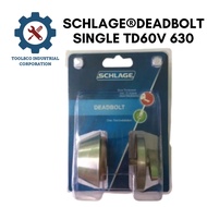 SCHLAGE®DEADBOLT SINGLE TD60V 630