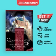 Quantum Angels And Other Spacetime Anomalies - Paperback - English - 9780595163267