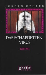 Das Schapdetten-Virus Jürgen Kehrer
