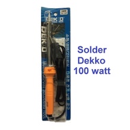 Solder Dekko 100w ORIGINAL Soldering Timah Iron Deko 100watt