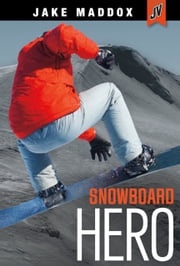 Snowboard Hero Jake Maddox