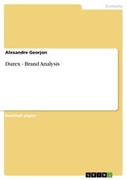Durex - Brand Analysis Alexandre Georjon