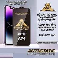 KINGKONG Oppo A94 tempered glass, super static, super thick Shop Dodcase