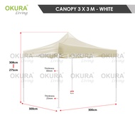 OKURA FULL SET Canopy 10x10 (3 X 3M) Cover Tent Waterproof Sunshade Awning Outdoor Garden Kanopi Pas