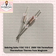 Temperature Fuse 115C 115 C 250V 15A Thermo Fuse Thermofuse Thermofuse