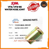 100% ORIGINAL SYM VF3i VF3i 185 WATER HOST JOINT 11335-BAA-300-K1