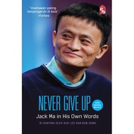 Never Give Up: Jack Ma in His Own Words - Malay Edition