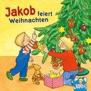 Jakob feiert Weihnachten (Jakob, der kleine Bruder von Conni) Sandra Grimm