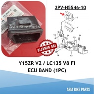 Yamaha Original Y15ZR V2 / LC135 V8 FI Engine Control Unit Band / Sarung ECU - 2PV-H5546-10