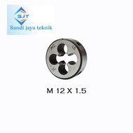 Mata senai M12 x 1.5 Baut 17 | Adjustable Round Dies Senai m12x1.5 Bukan Yamawa