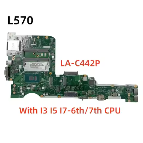 LA-C422P For Lenovo ThinkPad L570 Laptop Motherboard I3 I5 I7-6th/7th Gen CPU 01YR408 01YR016 100% T