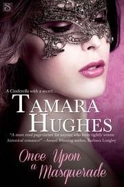 Once Upon a Masquerade Tamara Hughes