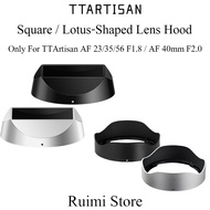 TTArtisan Square Lens Hood / Lotus-Shaped 52mm Only For TTArtisan AF 23/35/56 F1.8 / AF 40mm F2.0