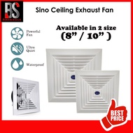 Sino Ceiling Exhaust Fan (8”/10”) – 100% Original/ 1 Year Warranty
