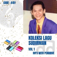 Pendrive Lagu MP3 KOLEKSI LAGU DATO SUDIRMAN HAJI ARSHAD  (USB Flash Drive Lagu MP3) A101 VOL 1