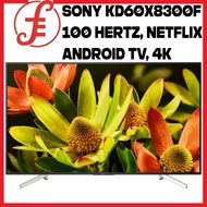 SONY KD60X8300F 60 IN ULTRA HD 4K 100 Hertz, Netflix Android TV, ANDROID SMART TV