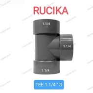 RUCIKA 1.1/4" D TEE 1.1/4" D / TEE 1.25" D
