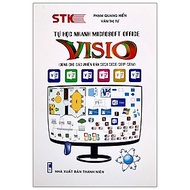 Sách Tự Học Nhanh Microsoft Office - Visio (Dùng Cho Các Phiên Bản 2021-2020-2019-2016)