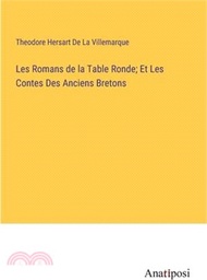 216570.Les Romans de la Table Ronde; Et Les Contes Des Anciens Bretons
