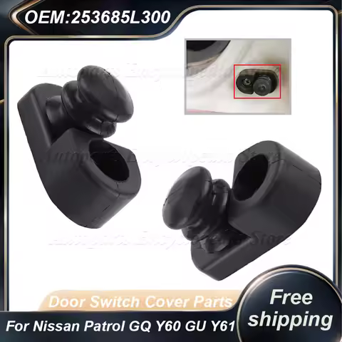 1PC 253685L300 For Nissan Patrol GQ Y60 GU Y61 Door Switch Cover Parts Replacement Parts Car Door Sw