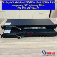 16-channel FXO/FXS converter + 1 LAN 10/100M to optical, simple, SC 20km, P/N: FTK-VOF-T016-FE