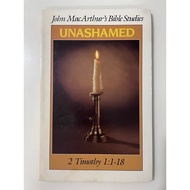 [Lightly Used] (John MacArthur's Bible Studies) Unashamed: 2 Timothy 1:1-18