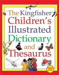 The Kingfisher Children’s Illustrated Dictionary and Thesaurus (新品)