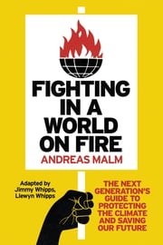 Fighting in a World on Fire Andreas Malm
