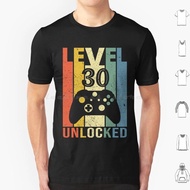 30th Birthday Level 30 Unlocked Video Gamer T Shirt 6xl Cotton Cool Tee 30th Birthday Level 30 Unloc