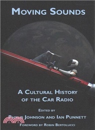 Moving Sounds ― A Cultural History of the Car Radio