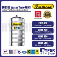 FORMOSA SUS316 (FHHS Series 1500-5000litres) Water Tank (Tangki Air) Stainless Steel-Vertical Flat B