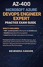 AZ-400 Microsoft Azure DevOps Engineer Expert Practice Exam Guide Ebook: Test your exam readiness, a