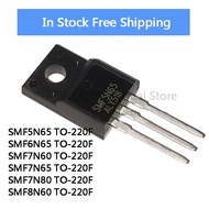 10PCS 100% quality SMF5N65 5N65 SMF6N65 6N65 SMF7N60 7N60 SMF7N65 7N65 SMF7N80 7N80 SMF8N60 8N60 TO-