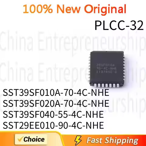 5 PCS PLCC-32 SST39SF010A-70-4C-NHE SST39SF020A-70-4C-NHE SST39SF040-55-4C-NHE SST29EE010-90-4C-NHE 