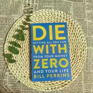 Die with Zero English Book - The core claim is "Zero property before death"
