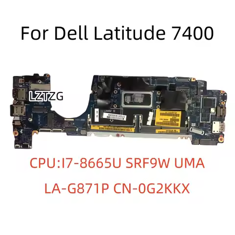 LA-G871P For Dell Latitude 7400 Laptop Motherboard With I5-8265U/8365U I7-8665U DDR4 CN-0G2KKX 0M2JD