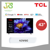 TCL ทีวี รุ่น 43V6C ขนาด 43 นิ้ว 4K UHD Google TV HVA Panel ระบบปฏิบัติการ Google รุ่น 43V6C