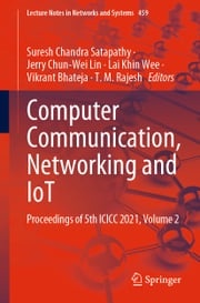 Computer Communication, Networking and IoT Suresh Chandra Satapathy