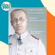 [100% Original Books] - Erwin Rommel Photographer : Vol. 3, Adventures in Color by Zita Steele (pape